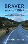 Braver Than You Think - CLAIRE DAVIES - 9781068464331