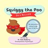 Squiggy the Poo - Kate Mcgarry - 9781068489327