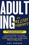 Adulting for College Students - Eve Parker - 9781068490798