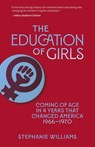 The Education of Girls - Stephanie Williams - 9781068493119
