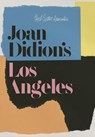 Joan Didion's Los Angeles -  - 9781068523489