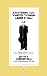 Everything You Wanted to Know About China* - Jeffrey Wasserstrom - 9781068525797
