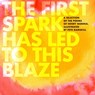 The First Spark Has Led To This Blaze - Henry Normal - 9781068605253