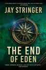 The End of Eden: An Archaeology Thriller - Jay Stringer - 9781068607431