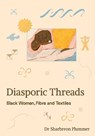 Diasporic Threads - Sharbreon Plummer - 9781068625053
