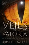 The Veils of Valoria - Kirsty F. McKay - 9781068628825