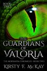 Guardians of Valoria - Kirsty F. McKay - 9781068628856