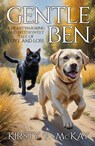 Gentle Ben - Kirsty F. McKay - 9781068628887