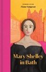 Mary Shelley in Bath - Mary Shelley - 9781068661303