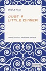 Just a Little Dinner - Cecile Tlili - 9781068693427