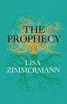 The Prophecy - Lisa Zimmermann - 9781068720321