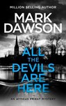 All The Devils Are Here - Mark Dawson - 9781068775406