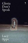 Gloria Don't Speak - Lucy Apps - 9781068794179