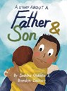 A Story About a Father & Son - Sachiko Otohata ; Brendyn Zachary - 9781068821400