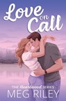 Love on Call - Meg Riley - 9781068917202