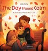 The Day I Found Calm - Vida Atefy - 9781068927065