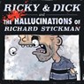 Ricky & Dick and the Hallucinations of Richard Stickman - Richard Stickman - 9781068931130