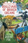 Boulevard of Broken Creams - Sarah Fox - 9781068970702