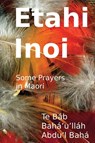 Te Bab: Etahi Inoi - Te Bab ; Baha'U'Llah ; Abdu'l Baha - 9781069047342