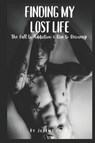 Finding My Lost Life - Jeremy Cross - 9781069068033
