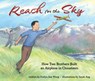 Reach for the Sky: How Two Brothers Built an Airplane in Chinatown: How Two Brothers Built an Airplane in Chinatown - Evelyn Wong - 9781069093554