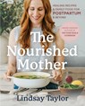 Taylor, L: Nourished Mother - Lindsay Taylor - 9781069093592