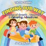 Finding Our Way - Stories of Growth, Discovery, and Colouring Adventures - Joseph Tito - 9781069094643