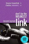 Don't Be the Weakest Link - Shayne Kawalilak - 9781069191700