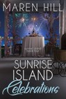 Sunrise Island Celebrations - Maren Hill - 9781069295514