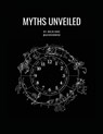 Myths Unveiled - Malik Bade - 9781069336613