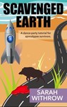 Scavenged Earth - Sarah Withrow - 9781069405531