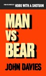 Man vs Bear - John Davies - 9781069602008