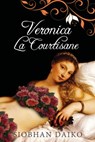 Veronica La Courtisane - Siobhan Daiko - 9781071501108