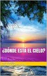 ¿Dónde está el Cielo? - Linda Henderson - 9781071505908