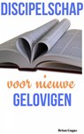 Discipelschap voor nieuwe gelovigen - Brian Gugas - 9781071506936
