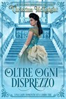 Oltre ogni disprezzo - Christina McKnight - 9781071513330