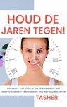 Houd de jaren tegen - T asher - 9781071515747