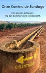 Onze Camino - Jaynie Wall ; Scott Wall - 9781071537978