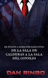 De Piloto a Director Ejecutivo - Dan Ringo - 9781071538562