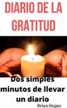 Diario de la gratitud - Brian Gugas - 9781071540596
