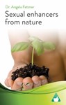 Sexual Enhancers From Nature - Dr. Angela Fetzner - 9781071554166