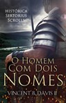 O Homem Com Dois Nomes - Vincent B. Davis II - 9781071564189