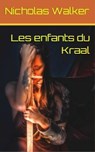 Les enfants du Kraal - Nicholas Walker - 9781071565797