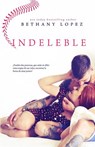 Indeleble - Bethany Lopez - 9781071566121