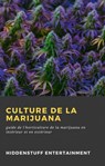 Culture de la Marijuana - HiddenStuff Entertainment - 9781071569306