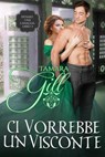 Ci Vorrebbe un Visconte - Tamara Gill - 9781071579794