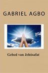 Gebed van Jehósafat - Gabriel Agbo - 9781071580882