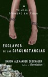 Esclavos De Las Circunstancias - Baron Alexander Deschauer - 9781071588390