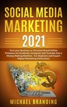 Marketing en redes sociales 2021 - Michael Branding - 9781071596326