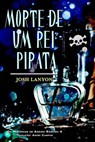 Morte de um Rei Pirata - Josh Lanyon - 9781071597224